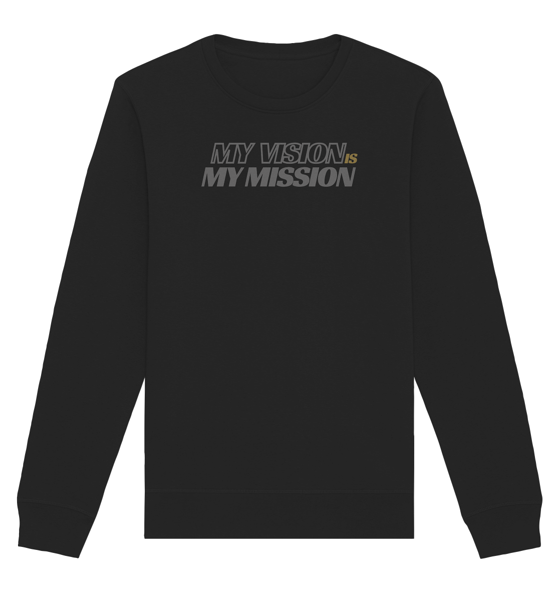 stevfru my vision - Organic Basic Unisex Sweatshirt