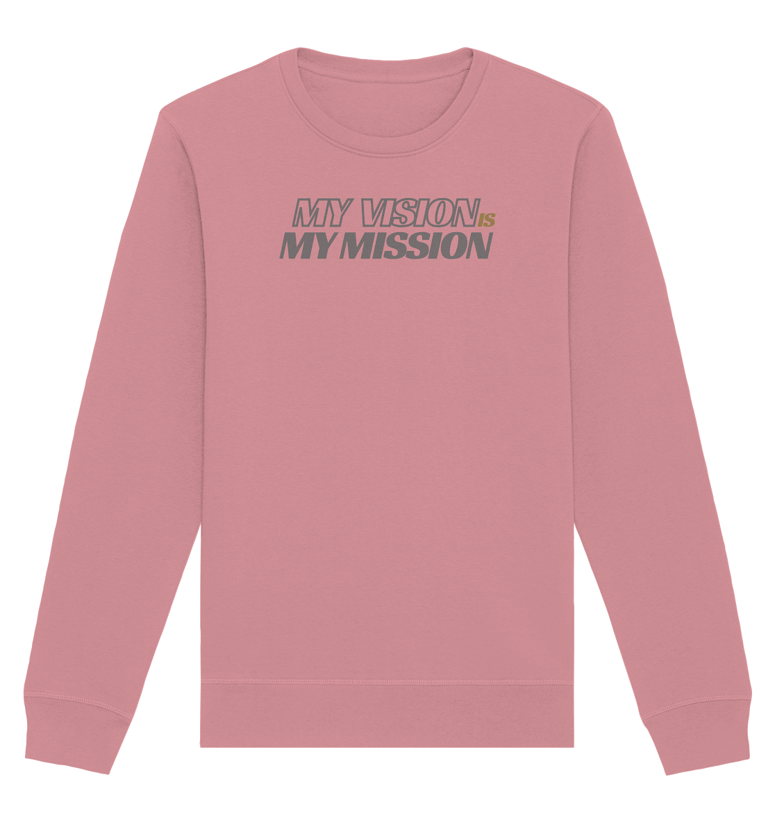 stevfru my vision - Organic Basic Unisex Sweatshirt