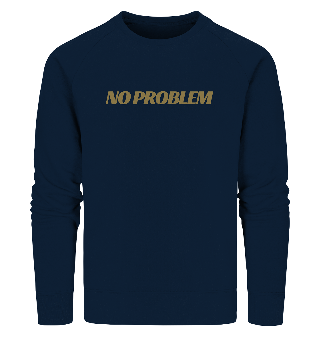 stevfru No Problem - Organic Sweatshirt