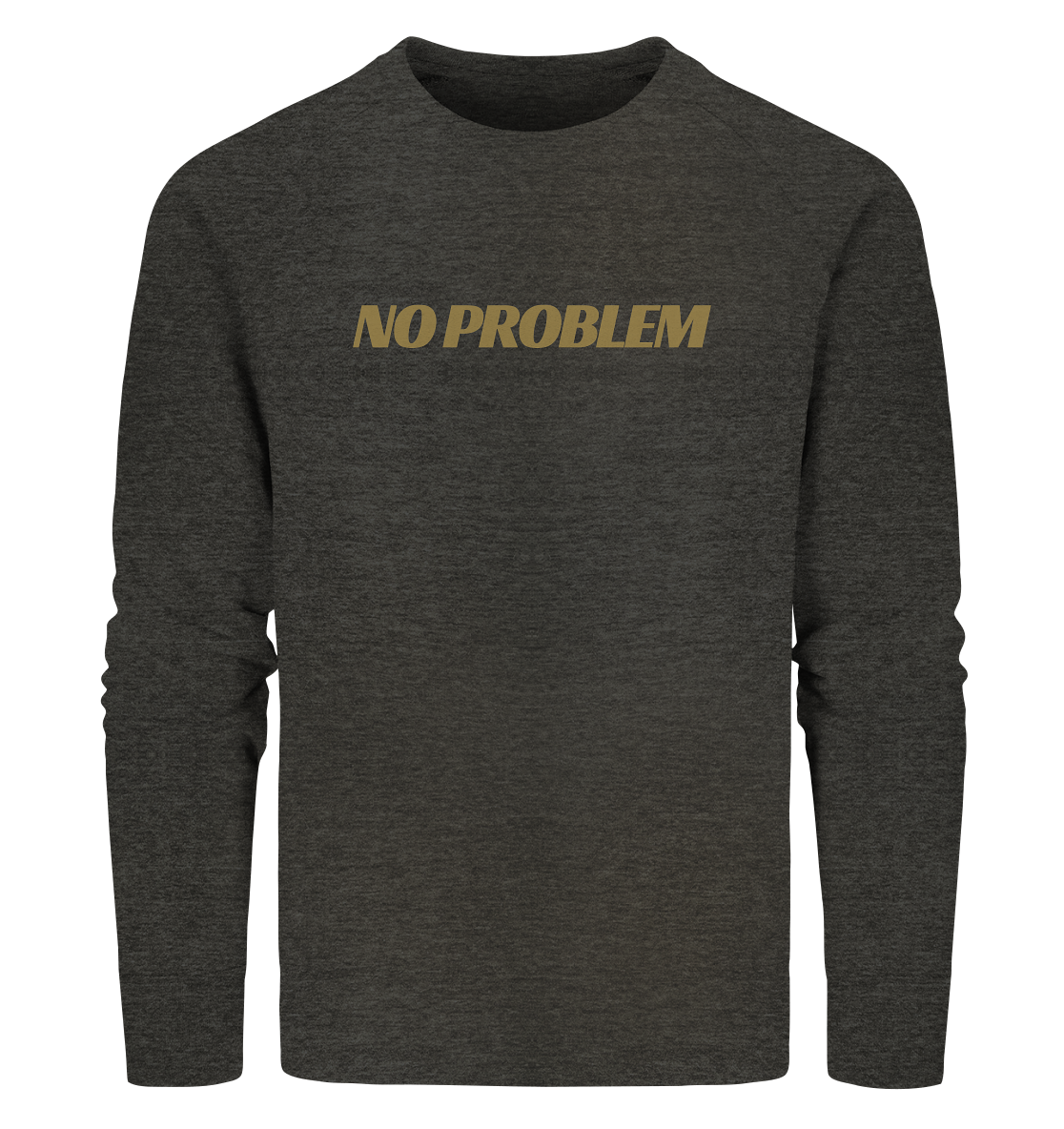 stevfru No Problem - Organic Sweatshirt