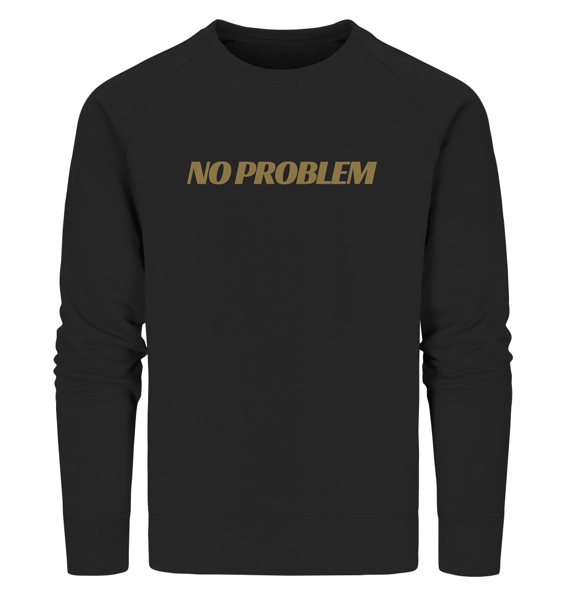 stevfru No Problem - Organic Sweatshirt