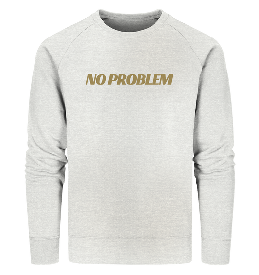 stevfru No Problem - Organic Sweatshirt