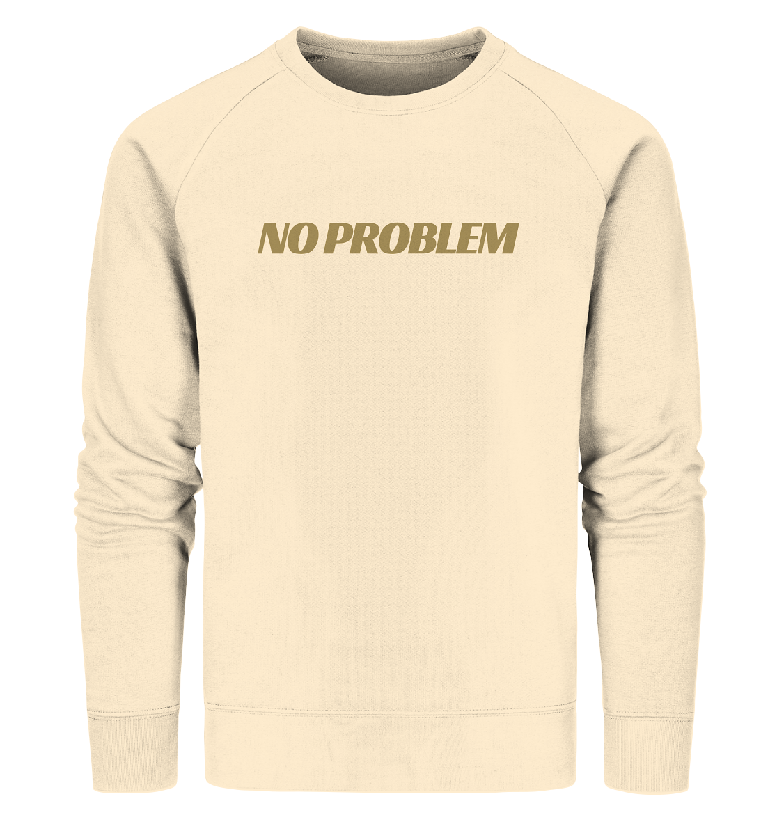 stevfru No Problem - Organic Sweatshirt